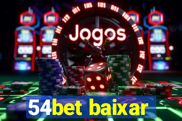 54bet baixar